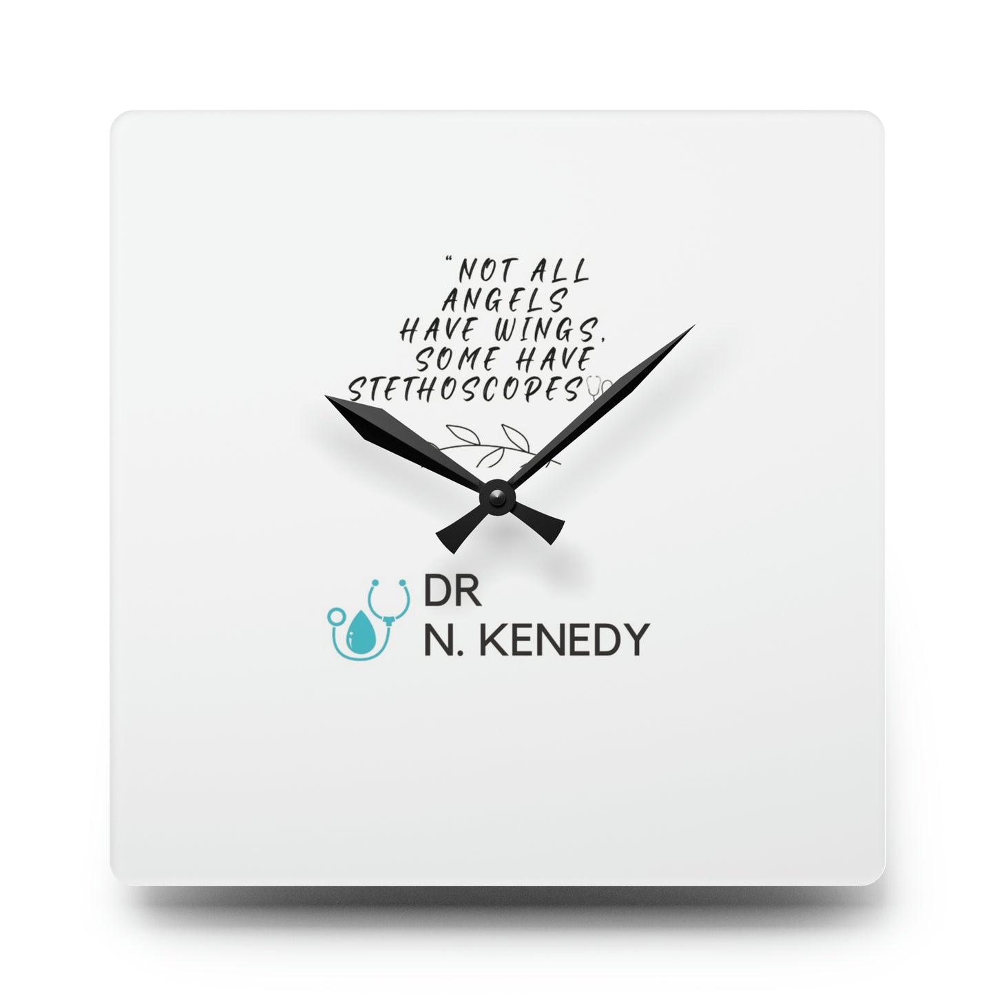 Acrylic Wall Clock For Dr Kennedy