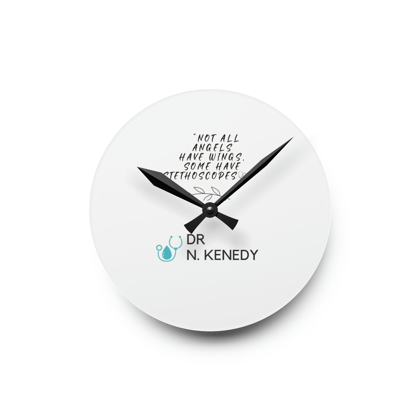 Acrylic Wall Clock For Dr Kennedy