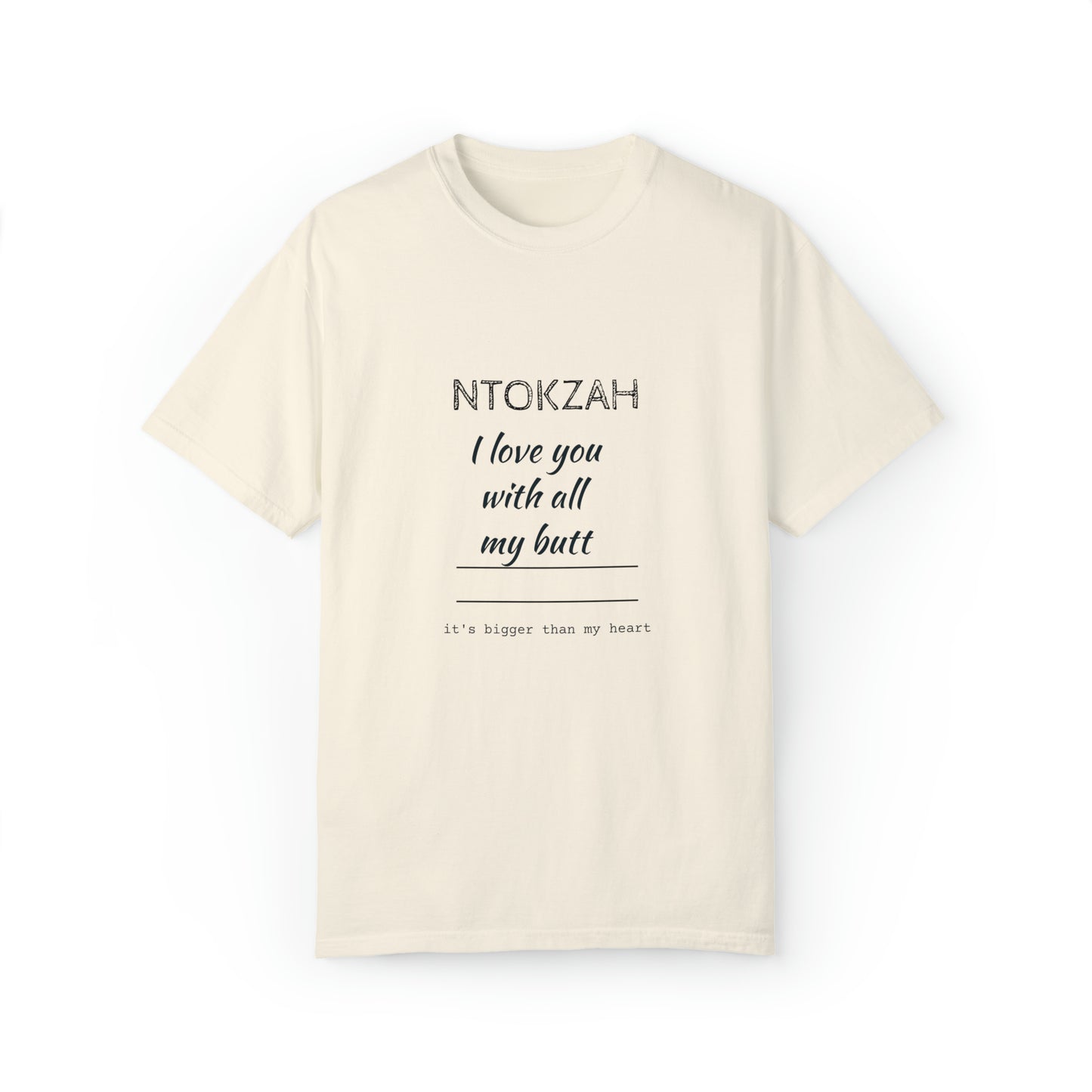 Ntokzah Unisex Garment-Dyed T-shirt